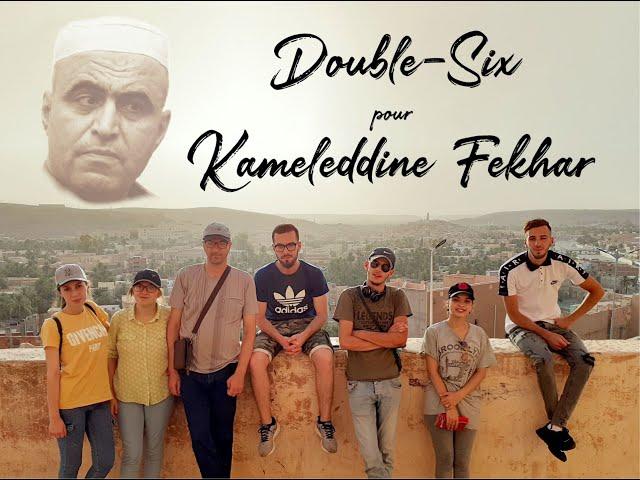 D6 for KEF : Double-six pour Kamel Eddine Fekhar