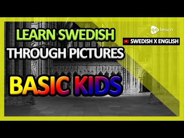 Learn Swedish Through Pictures |Swedish Vocabulary Basic Kids | Golearn