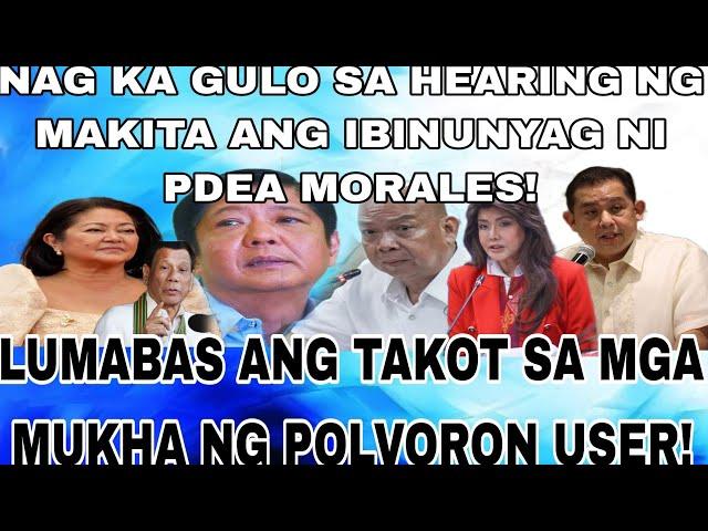 NAGKA GULO SA HEARING NG MAKITA ANG IBINUNYAG PDEA MORALES! LUMABAS TAKOT SA MUKHA NG POLVORON USER!