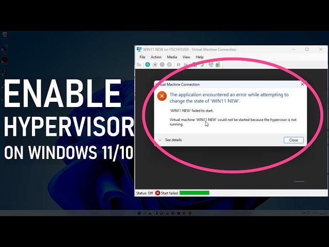 How To Fix Hypervisor is not Running Error on Windows 11 & 10