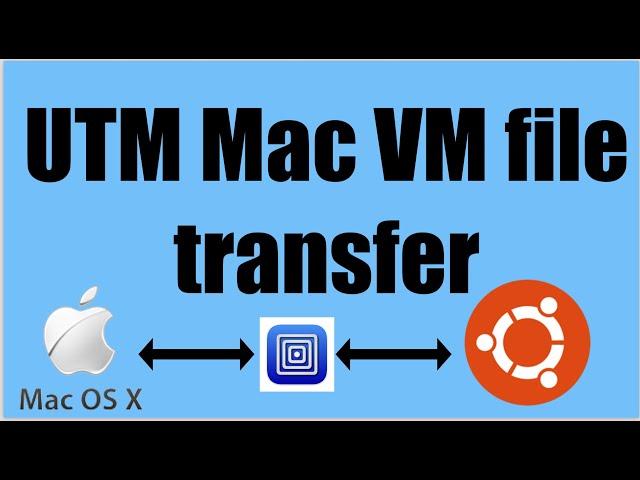 How to Copy Files From MacBook to any VM in UTM | Copy File from VM to Mac| UTM Mac VM file transfer