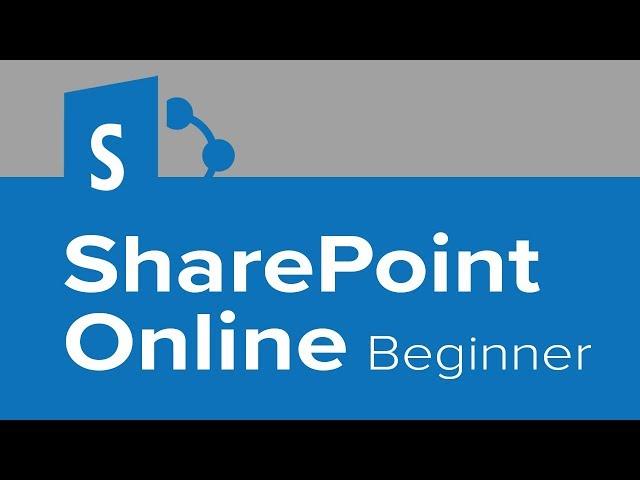 SharePoint Online Beginner Tutorial