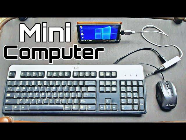 How To Convert Mobile Into Computer | Mobile Ko Computer Kaise Banaye - Mini Computer