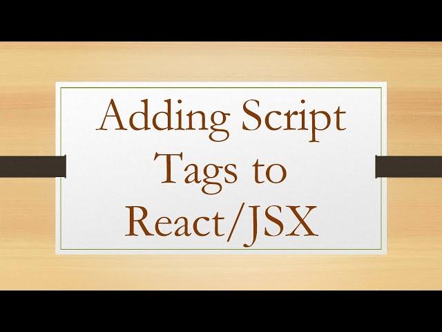 Adding Script Tags to React/JSX