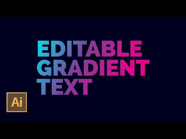 Create Editable Gradient Text in Adobe Illustrator | 2 minute tutorial