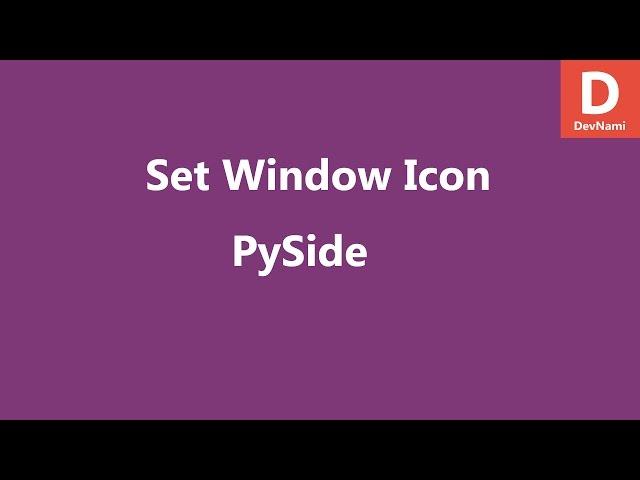 PySide Python Set Application Icon