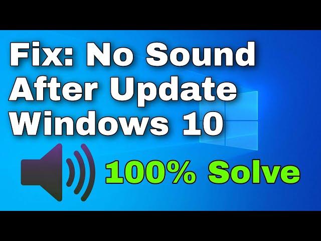 How To Fix No Sound After Windows 10 Update | Sound Missing In Laptop