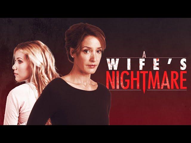 A Wife's Nightmare | Full Movie | Jennifer Beals | Catherine McNamara | Dylan Neal