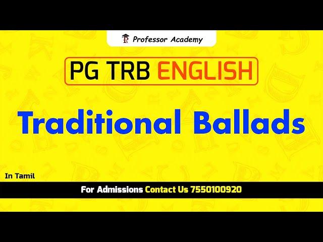 PG TRB ENGLISH : Traditional Ballads (Unit I)