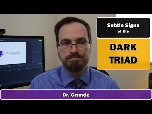 Subtle Signs of the Dark Triad | Dark Personality Examples