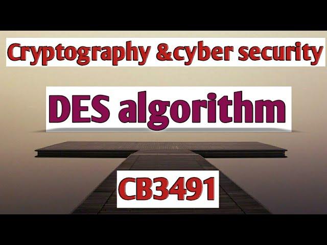 DES algorithm in Cryptography and cyber security tamil||CCS||Anna university reg-2021.