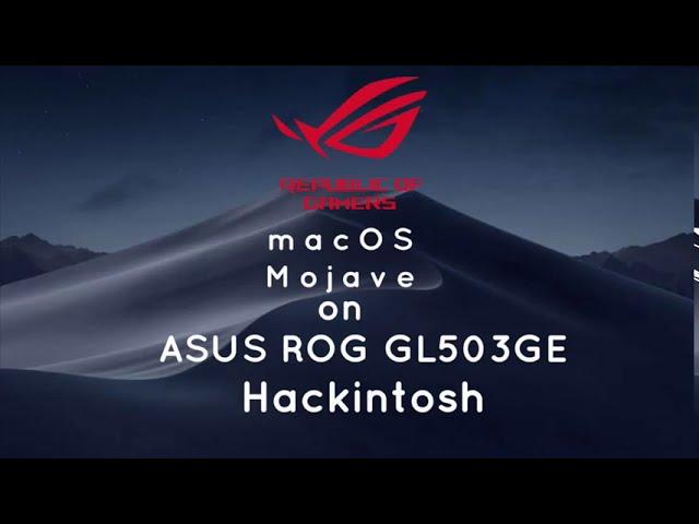 Asus ROG GL503GE on macOS Mojave (Hackintosh)