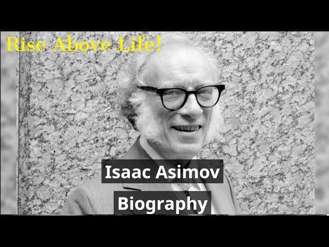 Isaac Asimov Biography