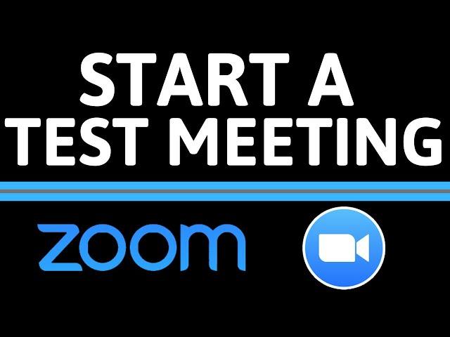How to Start a Test Meeting in Zoom - Test Video and Audio in Zoom