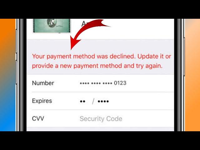 Fix: Your payment method was declined update it or provide a new payment method and try again 2024