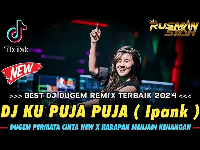 DJ SUNGGUH KU TERPURUK DALAM LAMUNAN !! DJ KU PUJA PUJA ( Ipank ) | DUGEM FUNKOT PALEMBANG FULL BASS