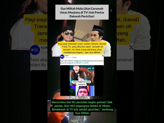 Nah loh,Gus Miftah Malu Lihat Ceramah Ustaz Maulana di TV: Gak Pantas Dakwah Peciciln!