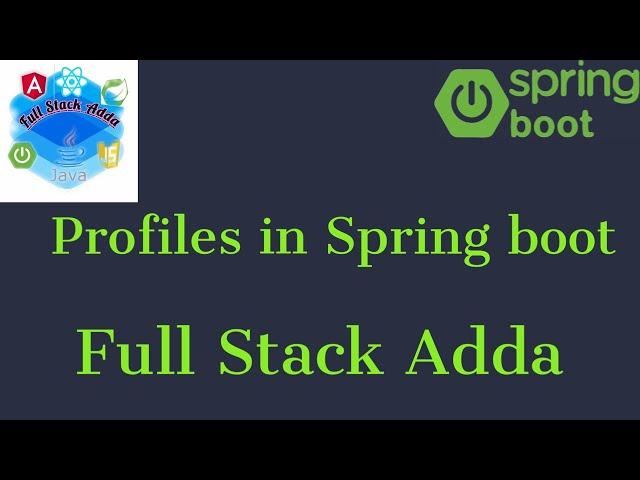 5. Spring boot Profiles | Spring Boot 3 Course | Full Stack Adda