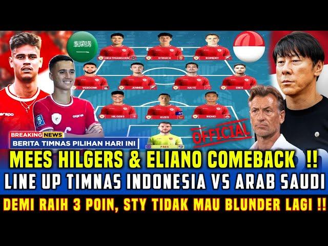  MEES & ELIANO STARTERSTY MERILIS LINE UP TIMNAS INDONESIA VS ARAB SAUDI KUALIFIKASI PIALA DUNIA