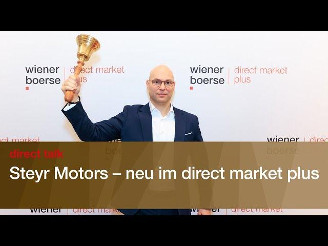 Steyr Motors neu an der Wiener Börse – DIRECT TALK