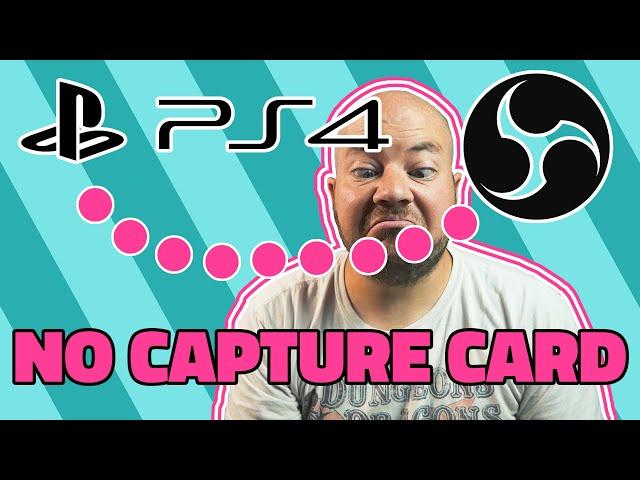 How to Stream/Record PS4 With OBS! NO CAPTURE CARD! (Overlays, webcam and more)