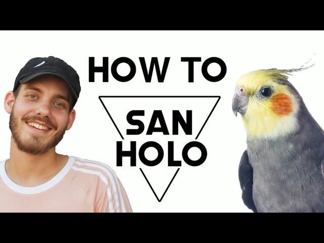 HOW TO SAN HOLO