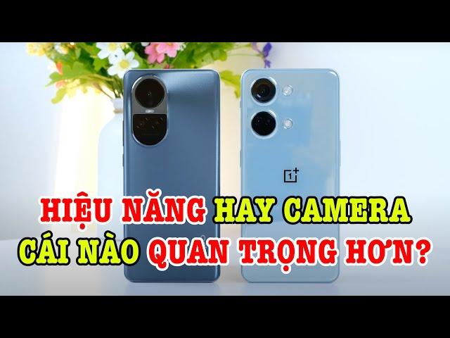 Nên chọn điện thoại hiệu năng mạnh hay camera đẹp nếu ngang giá?