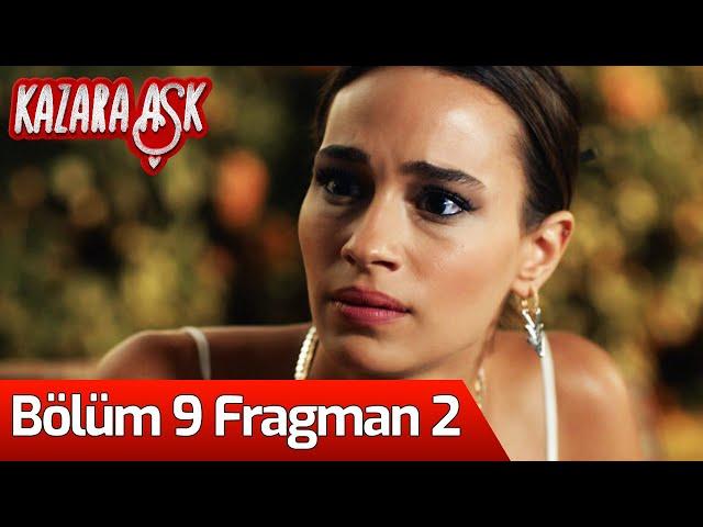 Kazara Aşk 9. Bölüm 2. Fragman