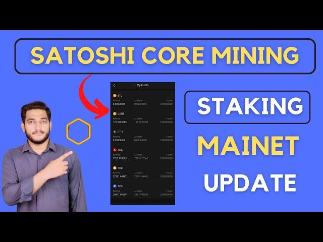 core mining new update || Satoshi Core Mining Staking & Mainnet || satoshi Free mining app