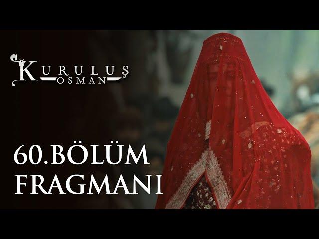 Kuruluş Osman 60. Bölüm Fragmanı