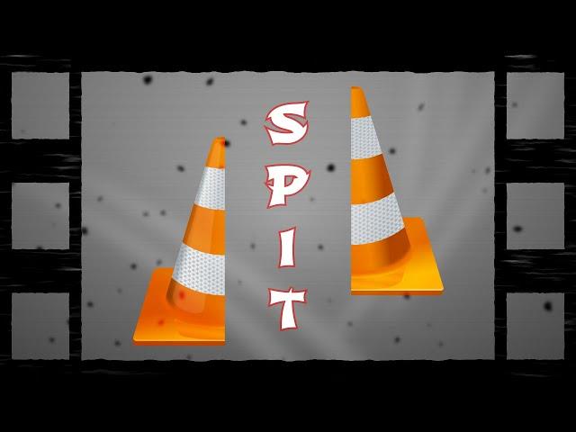 How To Split Videos In VLC Media Player?