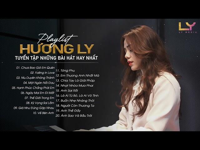 Chưa Bao Giờ Em Quên, Falling In Love ...Hương Ly - Tuyển Tập Những Bài Hát Hay Nhất 2023