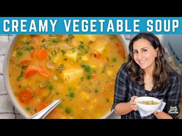 Creamy Vegetable Soup | Vegan & Dairy-Free!