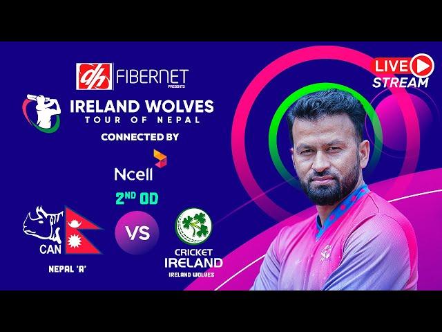 Nepal A vs Ireland Wolves 2nd OD | DishHome Fibernet Ireland Wolves Tour Nepal Connected by Ncell