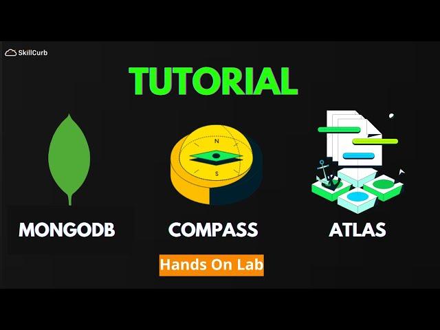 Tutorial on MongoDB Atlas and Compass for Beginners [ Hands on Lab]