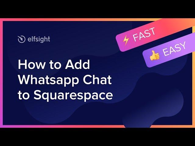 How to Add Whatsapp Chat to Squarespace page (2021)