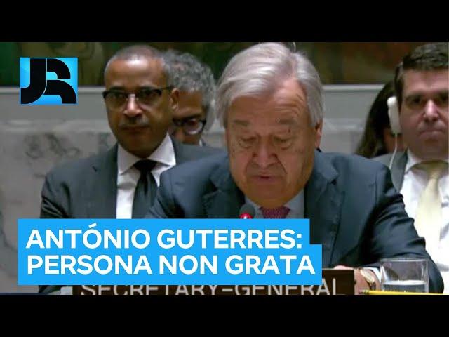 António Guterres, secretário-geral da ONU, é declarado 'persona non grata' por Israel