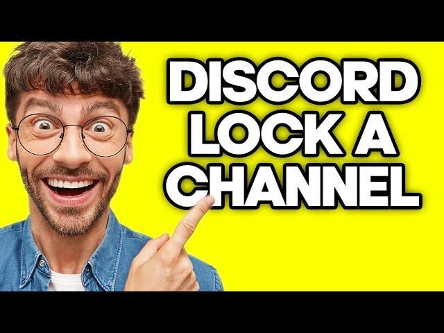 How To Lock A Channel On Discord (2023)