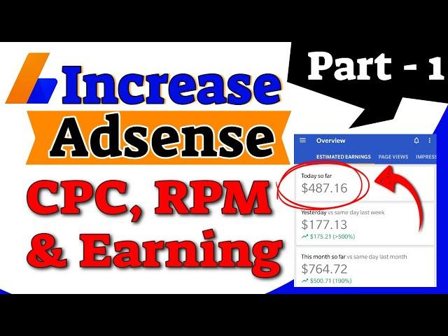 How to Increase Adsense CPC, RPM & Earning in 2021 - [Part-1] By Optimizing Content on any Blog