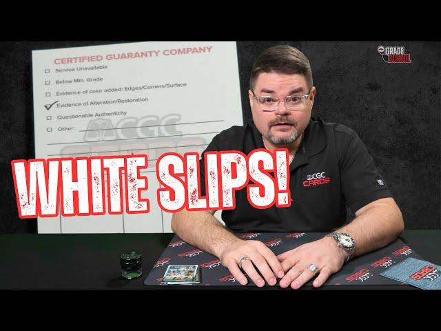 CGC Grade School - What are White Slips?