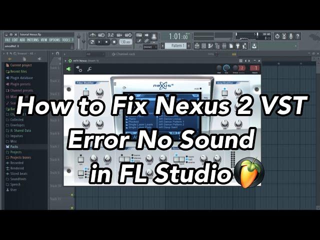 How to Fix Nexus 2 VST Error No Sound in FL Studio
