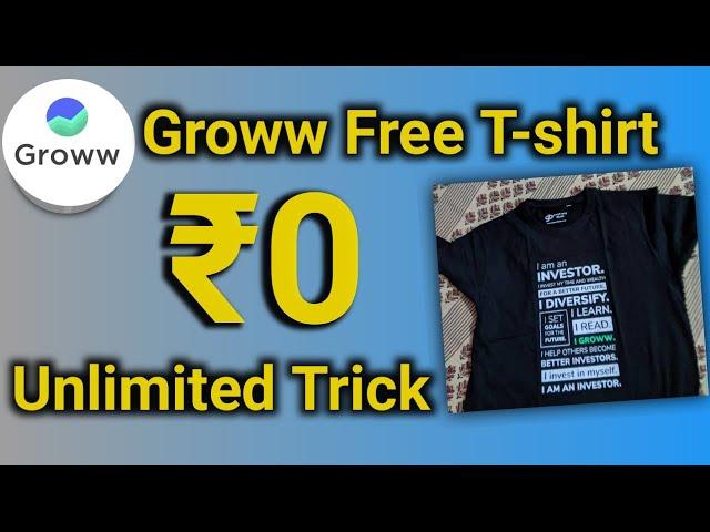 Groww Free T-shirt Loot Free Delivery With Unlimited Trick 2022 