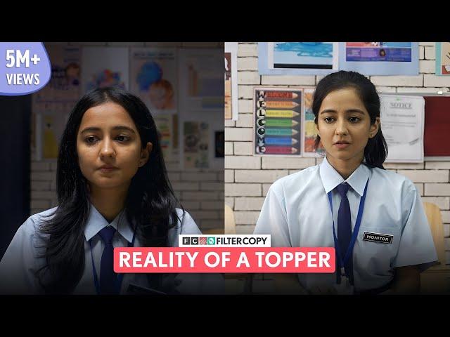 FilterCopy | Reality Of A Topper | Ft. Tanya Sharma