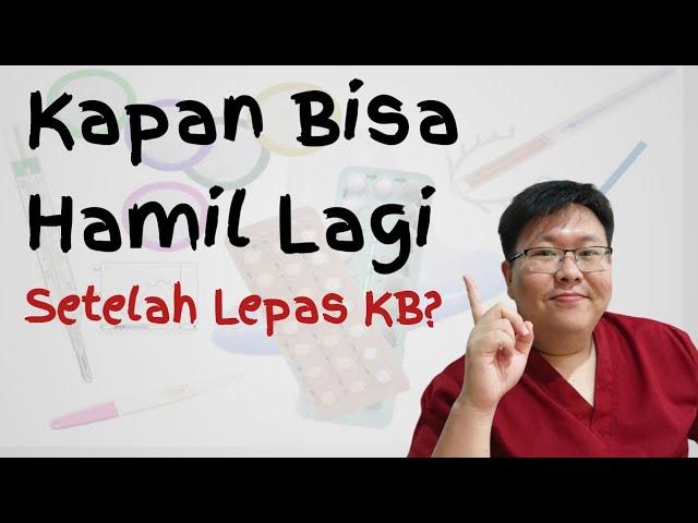 TIPS CEPAT HAMIL SETELAH LEPAS KB - TANYAKAN DOKTER