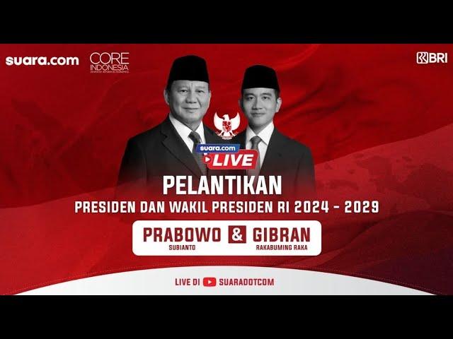  (LIVE): Detik-detik Pelantikan Presiden Prabowo Subianto dan Wakil Presiden Gibran Rakabuming Raka