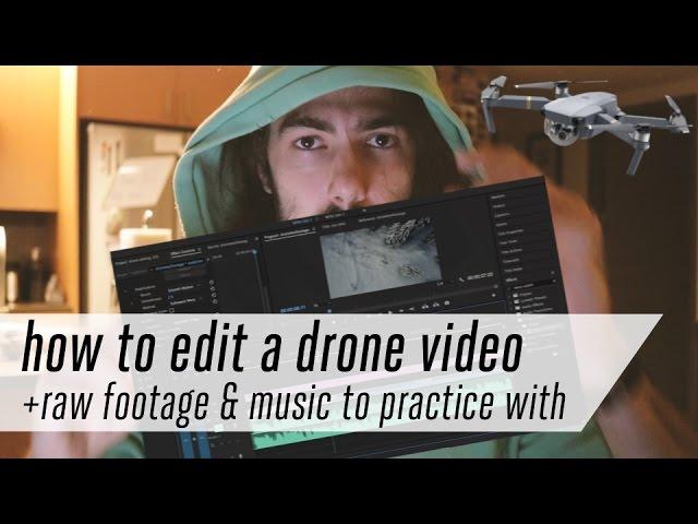 tutorial: how to edit drone footage with adobe premiere pro (plus video and music to practice with!)