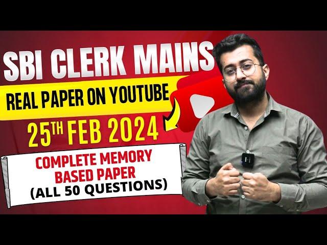   SBI Clerk Mains [ 25th Feb 2024 ] Memory Based Paper || Real Paper on Youtube || Aashish Arora