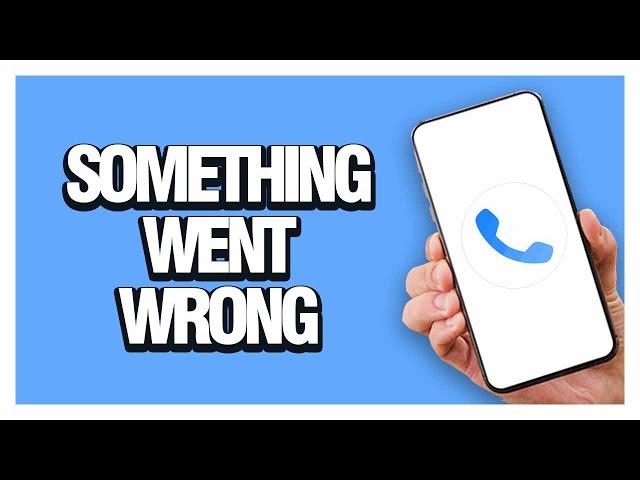 How To Fix And Solve Truecaller App Something Went Wrong