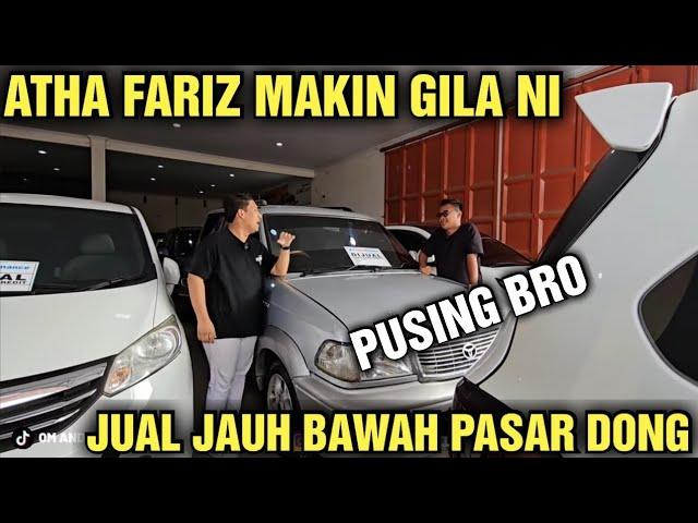 MURAH PARAH HARGA JAUH DI BAWAH PASAR HARGA MOBIL BEKAS DI SHOWROOM ATHA FARIZ MOBILINDO