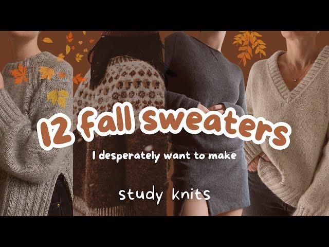 fall knitting inspiration // 12 fall sweaters I've wanted to make forever